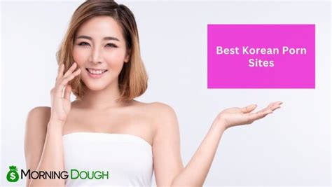 15+ Best Korean Porn Sites